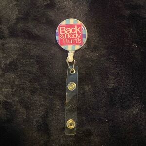 Back and Body Hurts badge holder